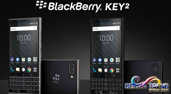 Menggunakan Keyboard Fisik, BlackBerry Key2 Mendapatkan Kritik